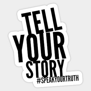 Tell Your Story Me Too Sticker